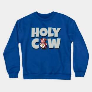 HOLY COW Crewneck Sweatshirt